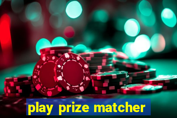 play prize matcher